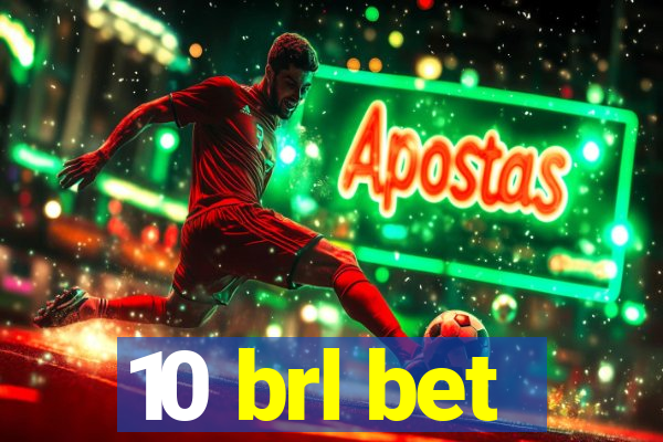 10 brl bet